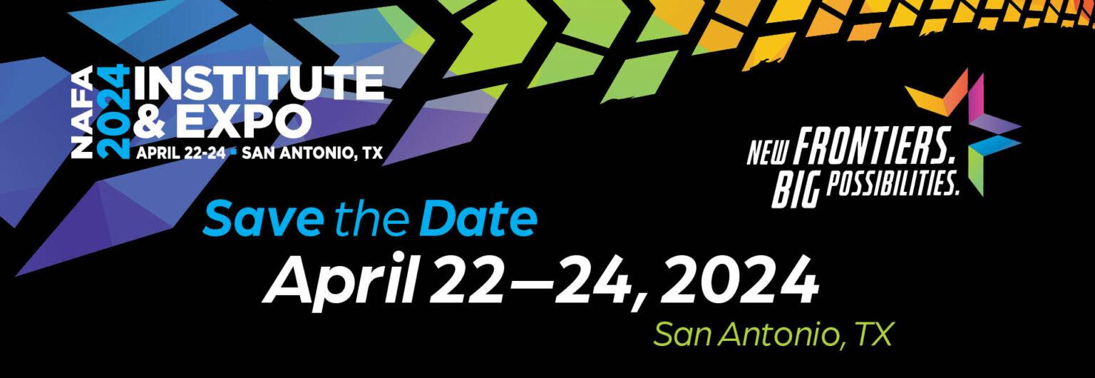 Future Meetings NAFA Institute & Expo